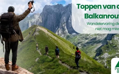 Waarom verdienen de Peaks of the Balkans een plekje op je wandellijst?